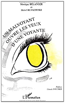 Couverture du livre Un malvoyant ouvre les yeux d'une voyante