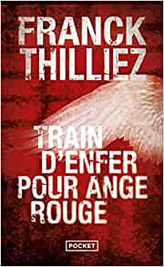 Couverture de Train d'enfer pour ange rouge par Franck THILLIEZ