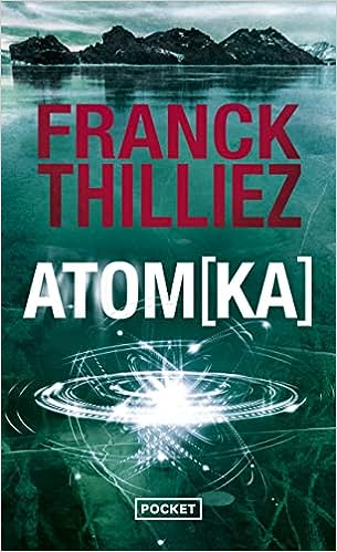 Couverture de Atom[ka] par Franck THILLIEZ