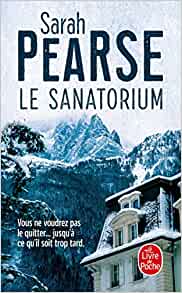 Couverture de Le sanatorium par Sarah PEARSE