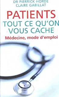 Couverture du livre Patients, tout ce qu'on vous cache