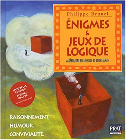 Couverture de Enigmes et jeux de logique: raisonnement, humour, convivialité par Philippe BRUNEL