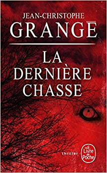 Couverture de La dernière chasse par Jean-christophe GRANGE