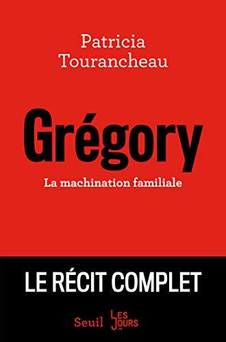 Couverture du livre Grégory - la machination familiale