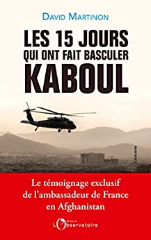 Couverture du livre Les 15 jours qui ont fait basculer kaboul