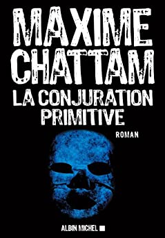 Couverture de La conjuration primitive par Maxime CHATTAM