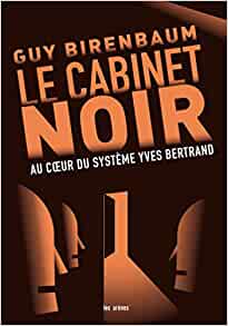 Couverture du livre Le cabinet noir : au coeur du système yves bertrand