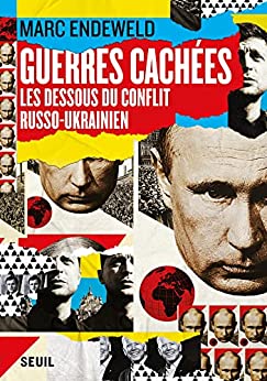 Couverture du livre Guerres cachées. les dessous du conflit russo-ukrainien
